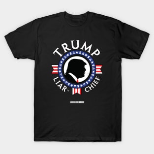 TRUMP - LIAR in CHIEF - Presidential "Seal" Design/Emblem T-Shirt